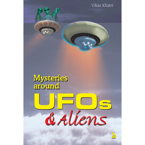 Mysteries Around Ufos & Aliens